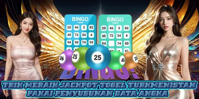 Trik Meraih Jackpot Togel Turkmenistan Pakai Penyusunan Data Angka